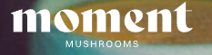 moment mushrooms